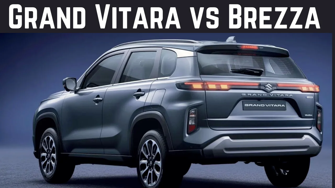 Read more about the article 2023 Grand Vitara vs Brezza: कौन सी कार आपके लिए बेहतर है?